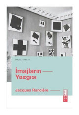 İmajların Yazgısı - Jacques Ranciere - Ketebe