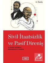 Sivil İtaatsizlik ve Pasif Direniş - Mohandas Karamchand (Mahatma) Gandhi - Henry David Thoreau - Vadi Yayınları