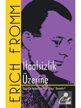 İtaatsizlik Üzerine - Erich Fromm - Say Yayınları