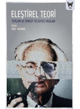 Eleştirel Teori - Toplum ve Siyaset Felsefesi Yazıları- Nika Yayınevi