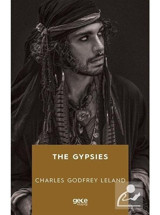 The Gypsıes - Charles Godfrey Leland - Gece Kitaplığı
