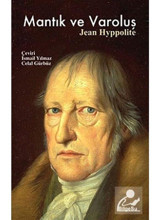 Mantık ve Varoluş - Jean Hyppolite - Bilgesu Yayıncılık