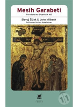 Mesih Garabeti-Paradoks mu Diyalektik mi? - John Milbank - Slavoj Zizek - Ayrıntı Yayınları