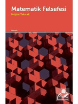 Matematik Felsefesi - Müjdat Takıcak - Doruk Yayınları
