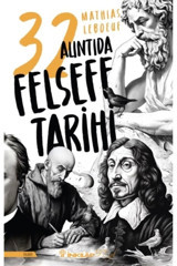 İnkılap Kitabevi 32 Alıntıda Felsefe Tarihi Mathias Leboeuf Kitabı 232 Sayfa İnkılap Kitabevi