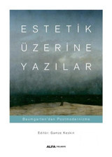 Estetik Üzerine Yazılar- Alfa Yayıncılık