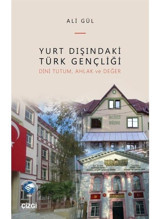 Yurt Dışındaki Türk Gençliği - Ali Gül - Çizgi Kitabevi