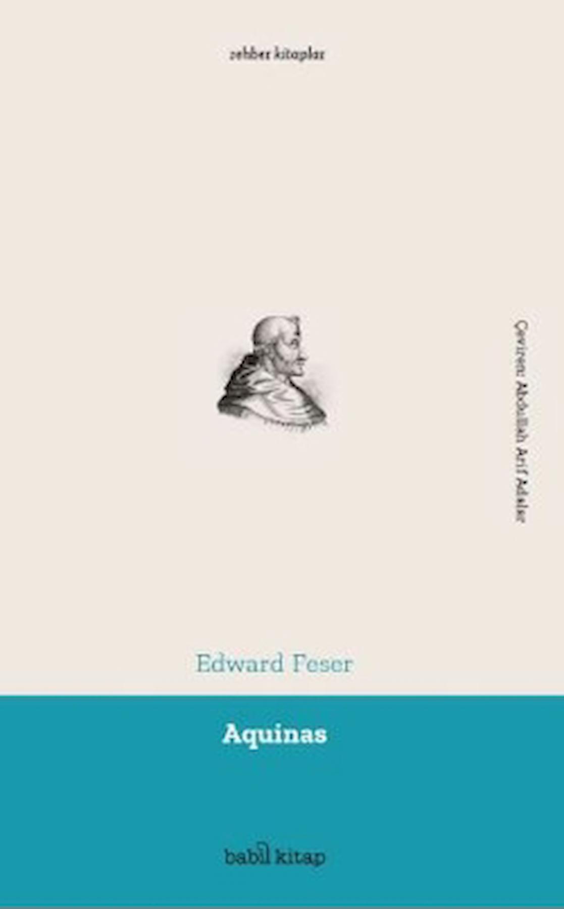 Aquinas / Edward Feser / Babil Kitap / 9786057263193