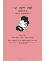 Tanıdık ve Yeni - Nietzsche'de Aşırılık Yaşam Kendilik- Pinhan Yayıncılık