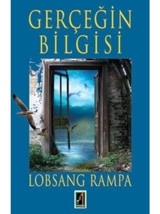 Gerçeğin Bilgisi - Lobsang Rampa - Onbir Yayınları