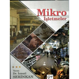 Mikro İşletmeler - İsmail Serinkan - Gazi Kitabevi