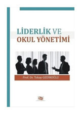 Liderler ve Okul Yönetimi - Okay Gedikoğlu - Anı Yayıncılık