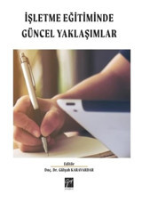İşletme Eğitiminde Güncel Yaklaşımlar- Gazi Kitabevi