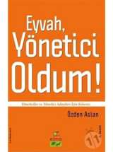 Eyvah Yönetici Oldum! - Özden Aslan - Elma Yayınevi