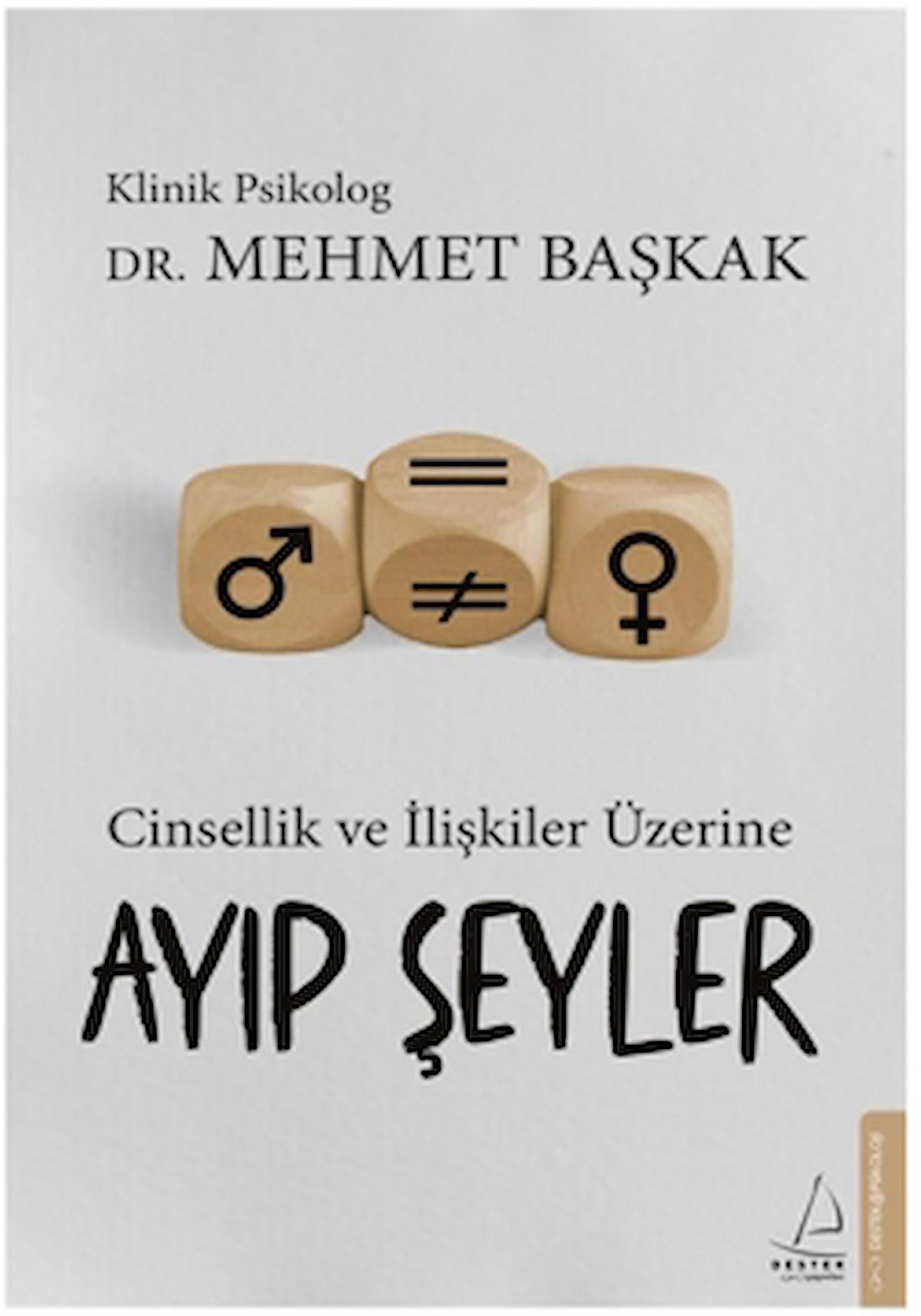 Ayıp Şeyler / Mehmet Başkak / Destek Yayınları / 9786256608610