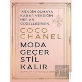 Coco Chanel - Moda Geçer Stil Kalır - Zeynep Tütüncü Güngör - Destek Yayınları