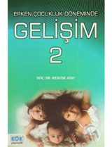 Erken Çocukluk Döneminde Gelişim 2 - Doç. Dr. Mesude Atay - Kök Yayıncılık
