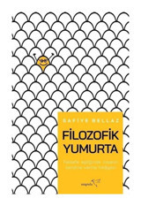 Filozofik Yumurta - Safiye Bellaz - Müptela Yayınları