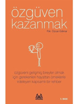 Özgüven Kazanmak - Özcan Göknar - Arkadaş Yayıncılık