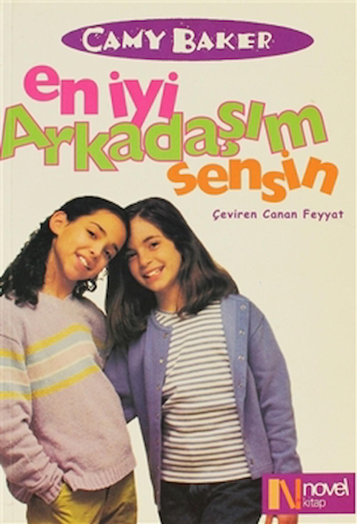 En İyi Arkadaşım Sensin / Camy Baker / Novel Kitap / 9786056136108