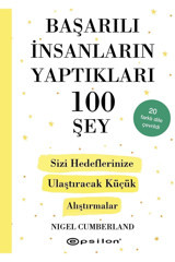 Epsilon Yayınevi Başarılı Insanların Yaptıkları 100 Şey- Sizi Hedeflerinize Ulaştıracak Küçük Alıştırmalar