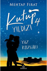 Ephesus Yayınları Ephesus Yayınevi Kutup Yıldızı 4 Yaz Rüzgârı (karton Kapak)