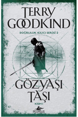 Pegasus Yayınları Gözyaşı Taşı (KISIM 1) - Doğruluk Kılıcı Serisi 2 & Terry Goodkind