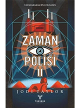 Zor Zamanlar - Zamann Polisi 2 - Jodi Taylor - Theseus Yayınevi