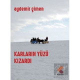 Karların Yüzü Kızardı - Aydemir Çimen - Klaros Yayınları