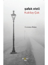 Şafak Oteli - Kubilay Çak - Ütopya Yayınevi