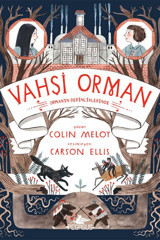 Pegasus Yayınları Vahşi Orman 2: Ormanın Derinliklerinde - Colin Meloy