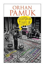 Kafamda Bir Tuhaflık \ Orhan Pamuk- Yapı Kredi Yayınları