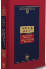 Ötüken Neşriyat Selahaddin Eyyubî ve Arslan Yürekli Richard-Dünya Klasikleri (Ciltli) Walter Scott