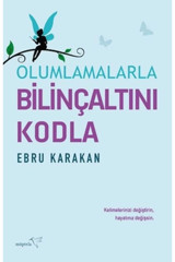 Müptela Yayınları Olumlamalarla Bilinçaltını Kodla kitabı / Ebru Karakan / Müptela Yayınevi