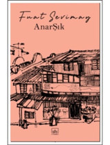Anarşık - Fuat Sevimay - İthaki Yayınları
