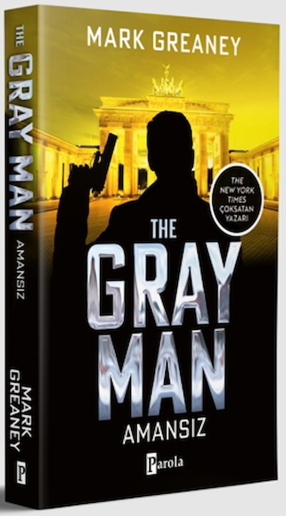 The Gray Man - Amansız / Mark Greaney / Parola Yayınları / 9786257522540