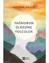 Yağmurun Ülkesine Yolculuk - Haydar Ersöz - La Kitap