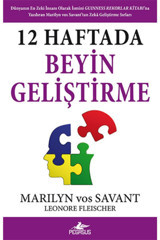 Pegasus Yayınları 12 Haftada Beyin Geliştirme - Marilyn Vos Savant & Leonore Fleischer