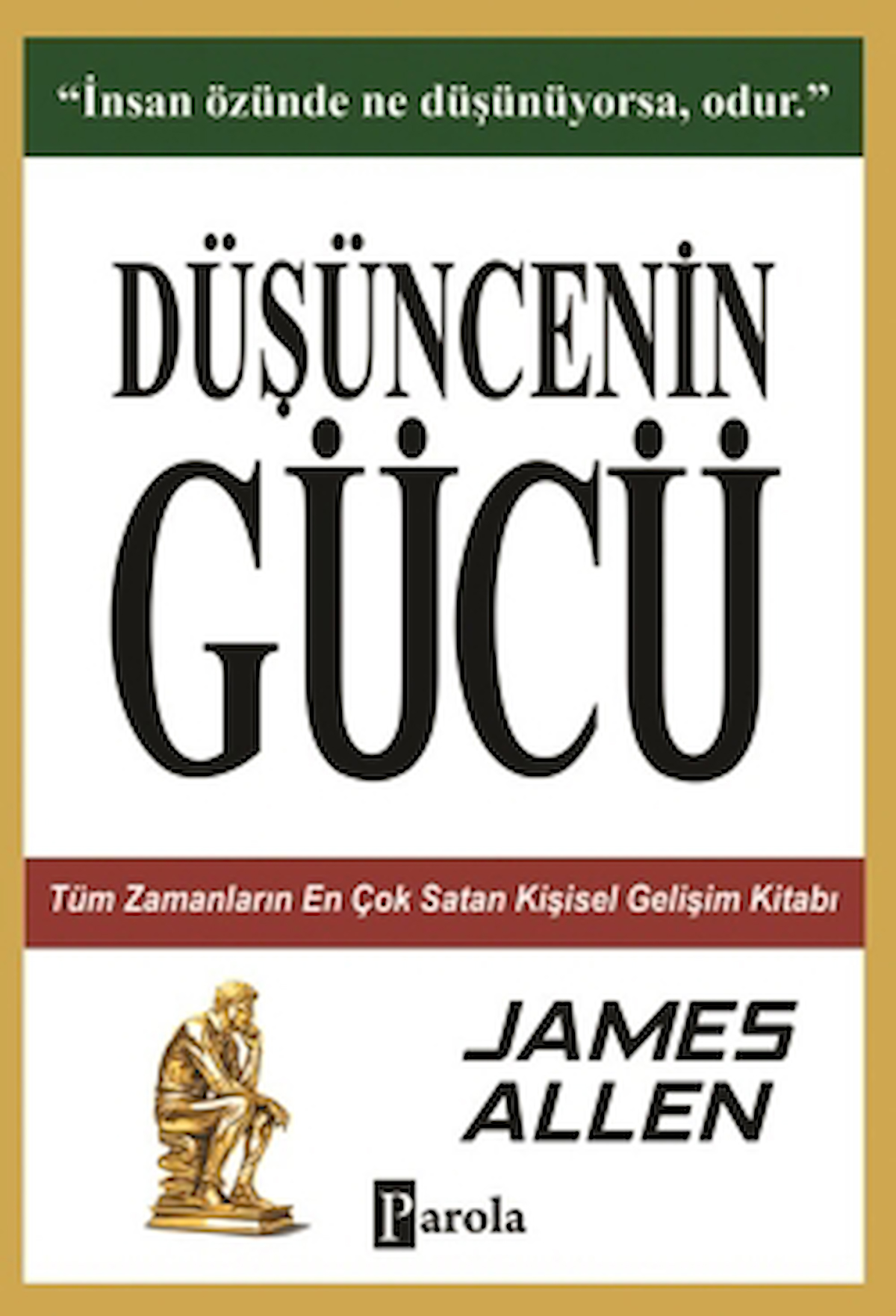 Düşüncenin Gücü / James Allen / Parola Yayınları / 9786257522717