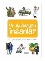 Unutulmayan İnsanlar - Cem Ali Yaman - Ali Çankırılı - Zafer Yayınları