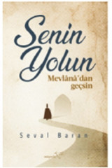 Müptela Yayınları Senin Yolun Mevlana’dan Geçsin kitabı - Seval Baran - Müptela Yayınevi