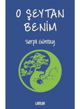 O Şeytan Benim - Serpil Güntay - Librum Kitap