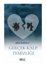 Gerçek Kalp Temizliği - Sedat Sadıoğlu - Gülnar Yayınları