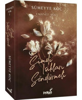 Emanet Aşk 1 - Şimdi Işıkları Söndürmeli - Ciltsiz-Sümeyye Koç-İndigo Kitap