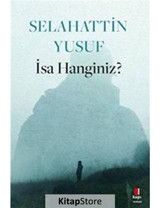 İsa Hanginiz? - Selahattin Yusuf - Kapı Yayınları