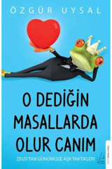 Destek Yayınları O Dediğin Masallarda Olur Canım