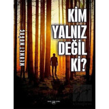 Kim Yalnız Değil Ki? - Mehmet Muğuç - Sokak Kitapları Yayınları