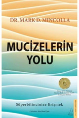 Destek Yayınları Mark D. Mincolla - Mucizelerin Yolu ( ÜCRETSİZ KARGO )