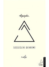 Sessizlik Devrimi - Nevşah Karamehmet - Destek Yayınları