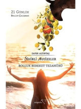 Sihirli Mucizeler Bolluk Bereket Tezahürü - Zafer Altıntaş - Müptela Yayınları